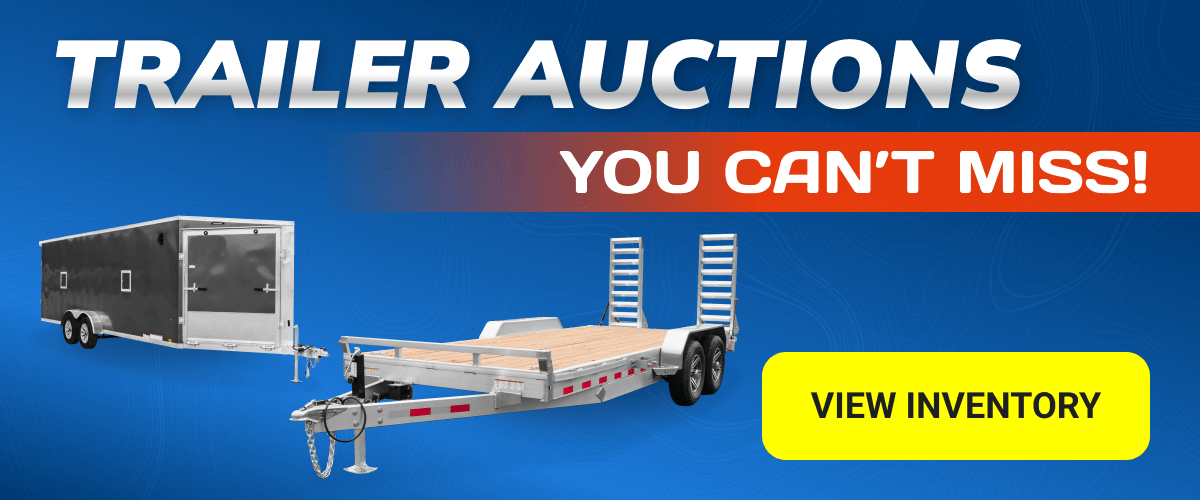 Trailer Auctions You Can’t Miss! View inventory